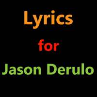 Lyrics for Jason Derulo on 9Apps