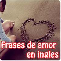 Frases de amor en ingles