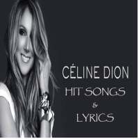 CELINE DION-HIT SONGS & LYRICS on 9Apps