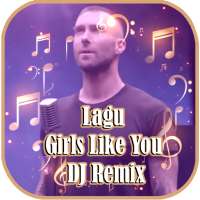 Lagu Girls Like You Dj Remix on 9Apps