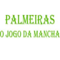 Palmeiras: O Jogo Da Mancha