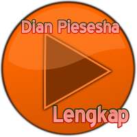 Dian Piesesha Lengkap on 9Apps