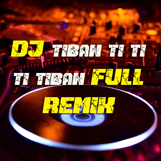 DJ Tiban Ti Ti Ti Tiban Full Remix icon