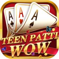 Teen Patti Wow