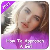 How to Approach a Girl? - Guide and Tips on 9Apps