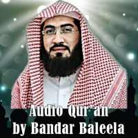 Bandar Baleela Audio Quran on 9Apps