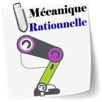 Cours de Mécanique Rationnelle on 9Apps