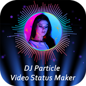 DJ Particle Video Status Maker icon