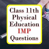 Class 11 Physical Education Notes & IMP 2021