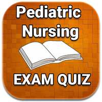 Pediatric Nursing MCQ Exam Prep Quiz on 9Apps