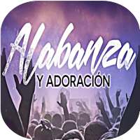 Alabanzas y adoracion