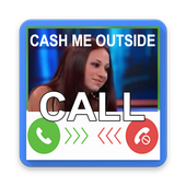 FakeCall Cash Me Outside Prank icon