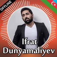 Ifrat Dunyamaliyev mahnilar