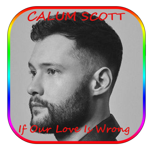 Calum Scott  If Our Love Is Wrong  lyrics icon