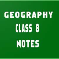 Geography class 8 notes on 9Apps