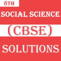 Class 8 Social Science CBSE Solutions