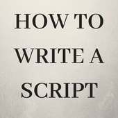 How To Write A Script