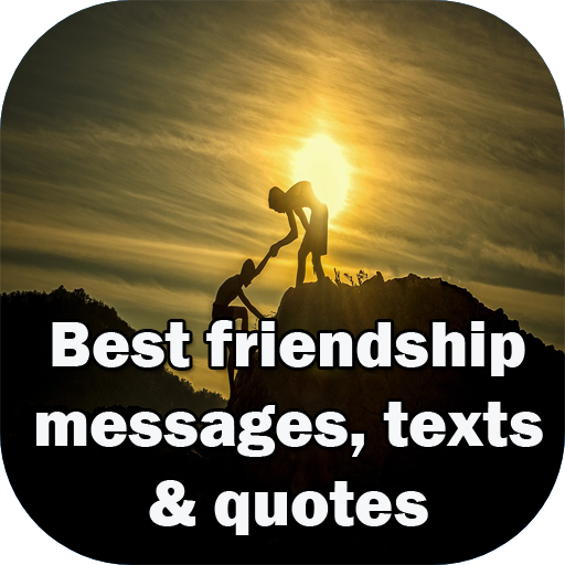 Best Friendship Messages, Texts and Quotes icon
