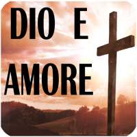 DIO E AMORE