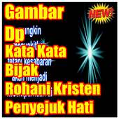 'Kumpulan' Dp Kata Rohani Kristen Penyejuk Hati on 9Apps
