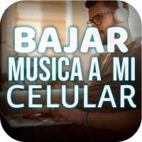 Bajar Música Gratis Mp3 a mi Celular Facil Guides