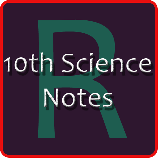 10th Class - Science Notes CBSE icon