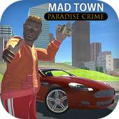 Mad Town Paradise Crime