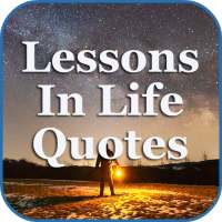 Lessons In Life Quotes on 9Apps