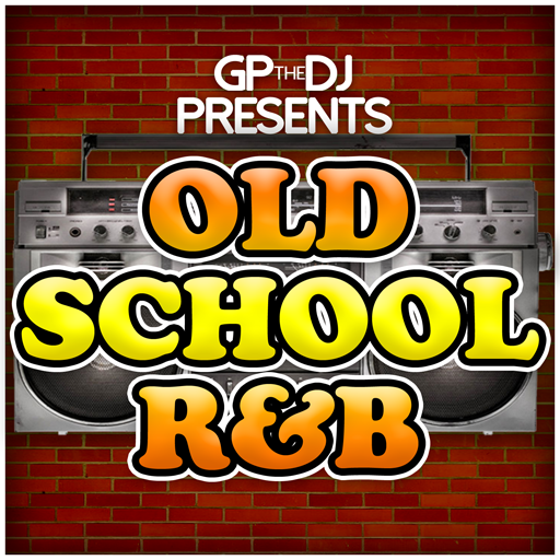 GPtheDJ Present Old School R&amp;B icon