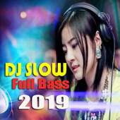 DJ SLOW Full Bass 2019 on 9Apps