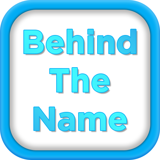 Behind The Name -Name Facts,What Is In Your Name icon