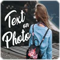 Text To Photo - Photo Text Edit on 9Apps