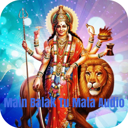 Main Balak Tu Mata Audio icon