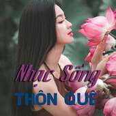 Nhạc Sống - Nhạc Sống Thôn Quê on 9Apps