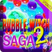 Guide GO BUBBLE Witch2 Saga