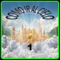 Como ir al Cielo⭐👼🌁🎁El Infierno🔥es Real