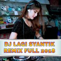 Full DJ Lagi Syantik Mp3 Offline Lengkap on 9Apps