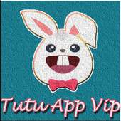 TUTU APPLICATION VIP on 9Apps