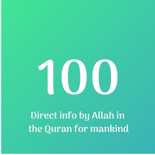 100  Direct info by Allah in the Quran for mankind icon