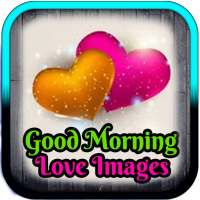 Good Morning Love