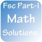 Fsc Part-I Maths Solutions on 9Apps