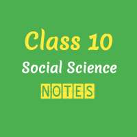 Class 10 Social Science Notes