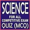 SCIENCE FOR ALL COMPETITIVE EXAM (QUIZ) IN HIDNI on 9Apps