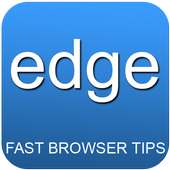 Edge fast browser tips