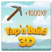 Tap 'n' Build 3D  -  Free Tap & Crafting Game