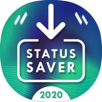 Status Saver 2020 : Save Status