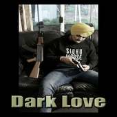 Dark Love Sidhu Moose Wala Mp3 on 9Apps