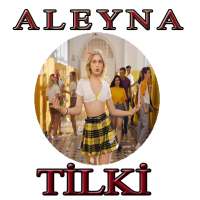 ALEYNA TİLKİ- Şarkıları İnternetsiz (20 Şarkı) on 9Apps