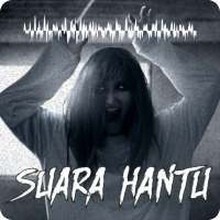 Suara Hantu Seru