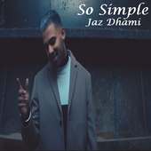 So Simple - Jaz Dhami on 9Apps